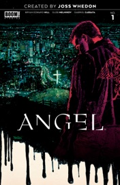 Angel #1 - Bryan Edward Hill & Joss Whedon by  Bryan Edward Hill & Joss Whedon PDF Download