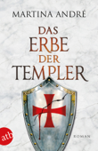 Das Erbe der Templer - Martina André