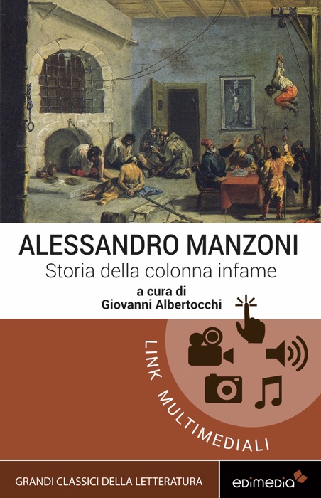 Storia della colonna infame (con note e espansione online)