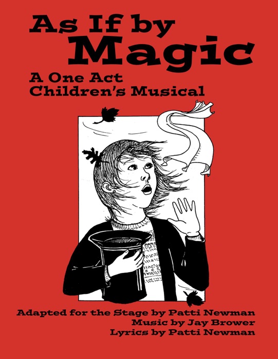 As If By Magic: A One Act Children's Musical