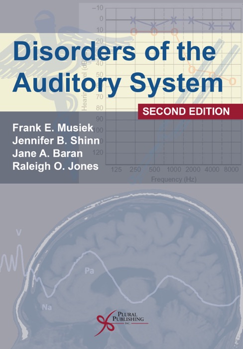 Disorders of the Auditory System, Second Edition