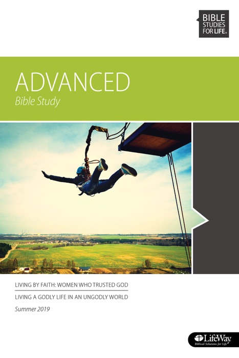 Bible Studies for Life: Advanced Bible Study