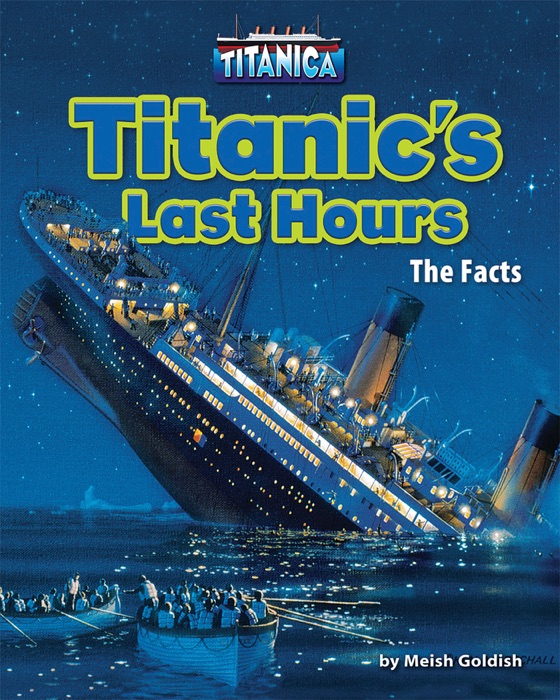 Titanic’s Last Hours