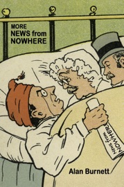 More News From Nowhere - Alan Burnett by  Alan Burnett PDF Download