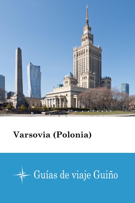 Varsovia (Polonia) - Guías de viaje Guiño