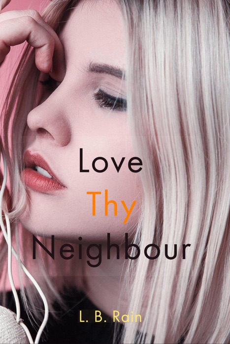 Love Thy Neighbour