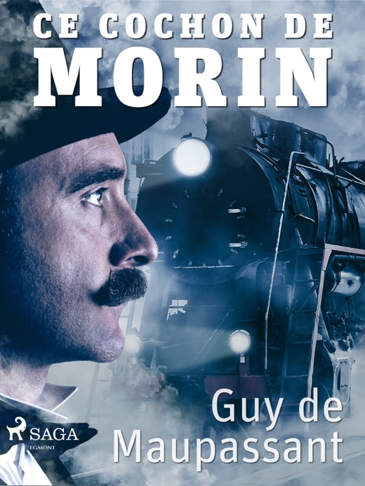Download ~ Ce cochon de Morin # by Guy de Maupassant ~ eBook PDF Kindle ePub Free