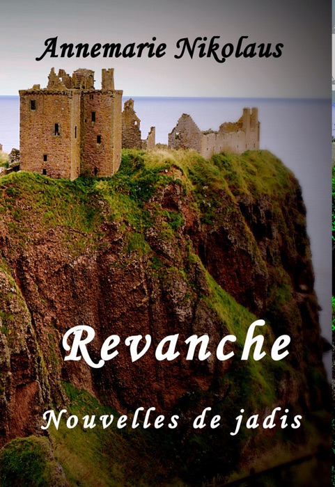 Revanche: Nouvelles de jadis