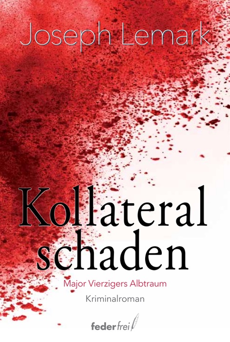 Kollateralschaden: Österreich Krimi