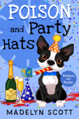 Poison and Party Hats - Madelyn Scott