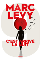 Marc Levy - C'est arrivé la nuit artwork