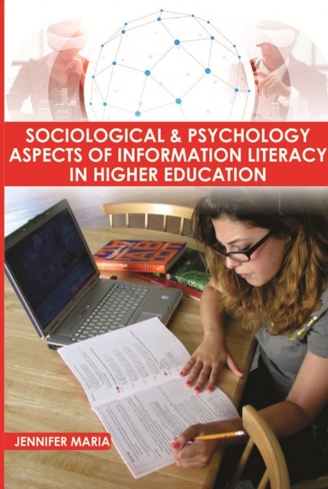 Sociological And Psychology Aspects Of Information Literacy In Higher Education