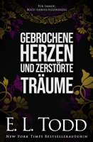 E. L. Todd - Gebrochene Herzen und zerstrte Trume artwork