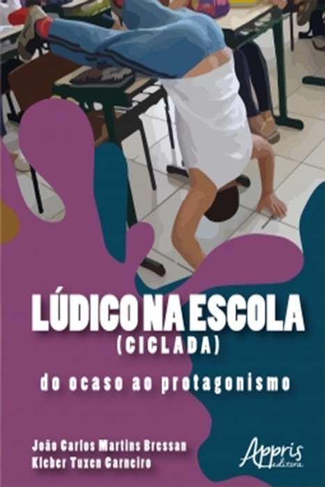 Lúdico na Escola (CICLADA): Do Ocaso ao Protagonismo