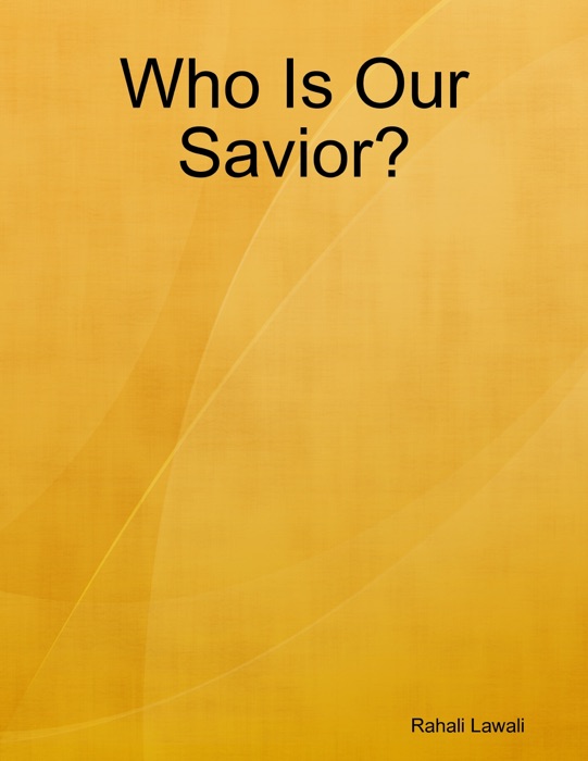 Who Is Our Savior?