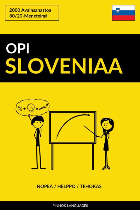 Opi Sloveniaa: Nopea / Helppo / Tehokas: 2000 Avainsanastoa