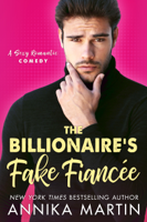Annika Martin - The Billionaire's Fake Fiancée: an enemies-to-lovers romantic comedy artwork