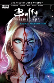 Buffy the Vampire Slayer: Every Generation #1 - Jordie Bellaire & Joss Whedon by  Jordie Bellaire & Joss Whedon PDF Download