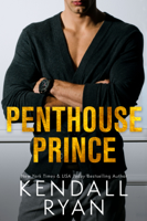 Kendall Ryan - Penthouse Prince artwork