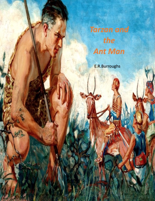 Tarzan and the Ant Man- Illustrated