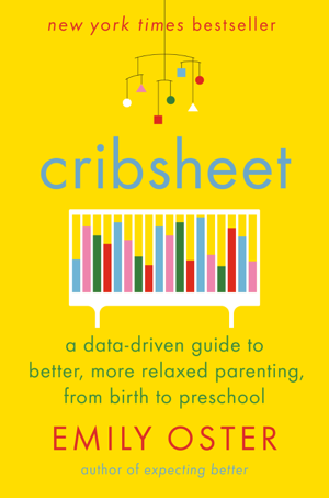 Read & Download Cribsheet Book by Emily Oster Online