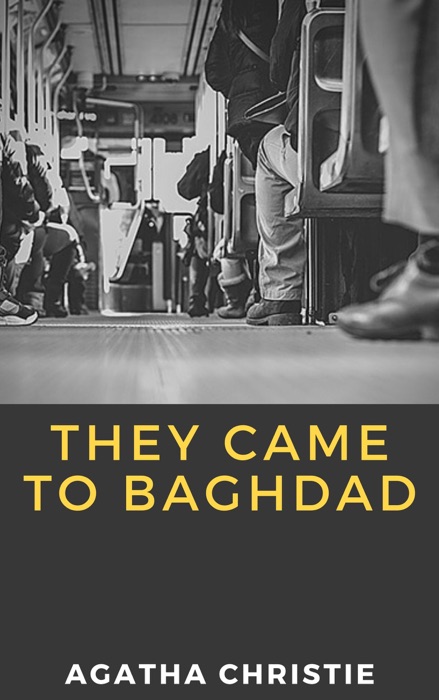 They Came to Baghdad