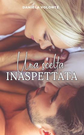 Una scelta inaspettata - Daniela Volonté