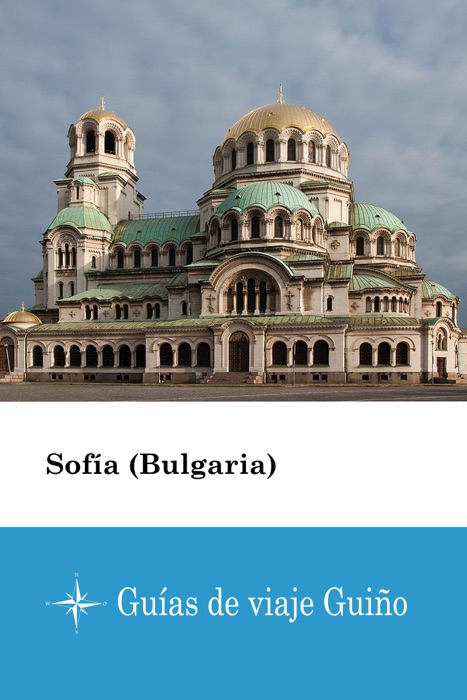 Sofía (Bulgaria) - Guías de viaje Guiño