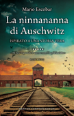 La ninnananna di Auschwitz - Mario Escobar