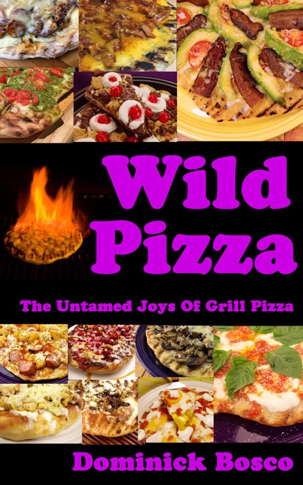 Wild Pizza: The Untamed Joy Of Grill Pizza