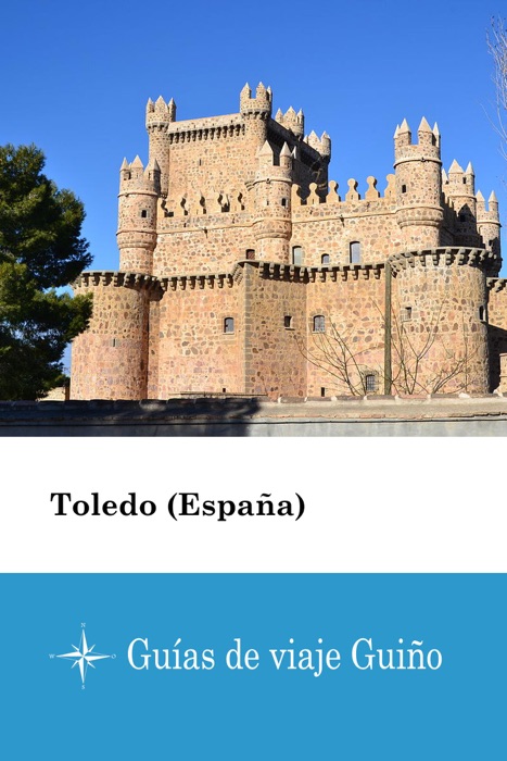 Toledo (España) - Guías de viaje Guiño