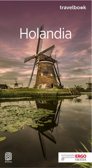 Holandia. Travelbook. Wydanie 1