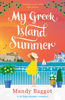 Mandy Baggot - My Greek Island Summer artwork