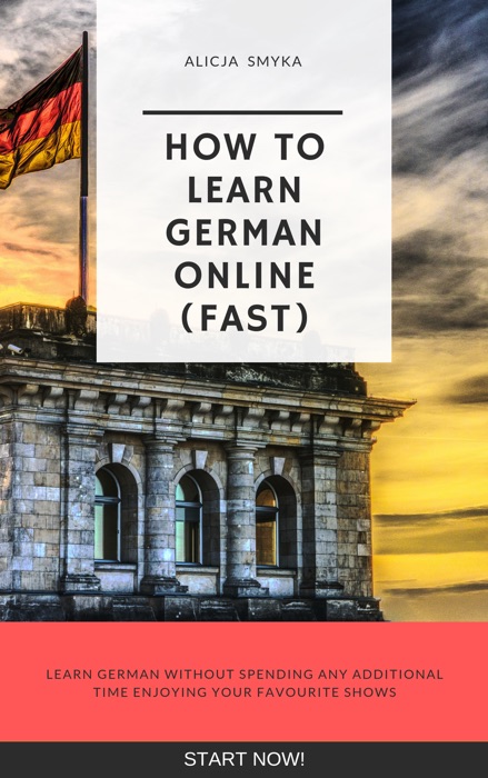 Hot to learn German online (FAST)