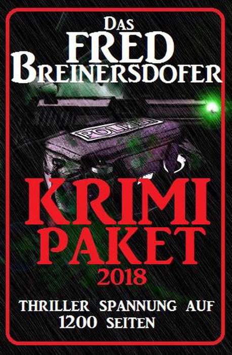 Das Fred Breinersdorfer Krimi Paket 2018: Thriller Spannung auf 1200 Seiten