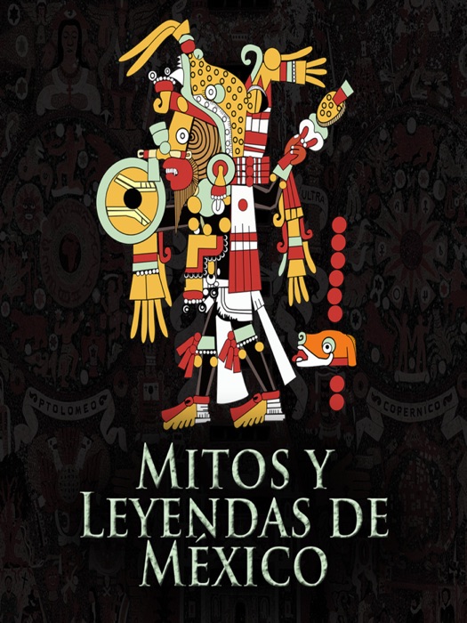 Mitos y Leyendas de México.