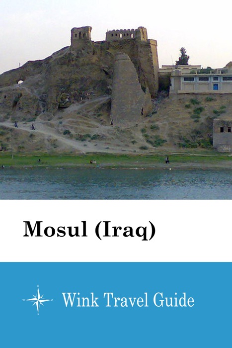 Mosul (Iraq) - Wink Travel Guide