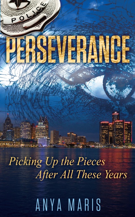 Perseverance: Picking Up the Pieces After All These Years