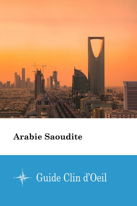 Arabie Saoudite - Guide Clin d'Oeil