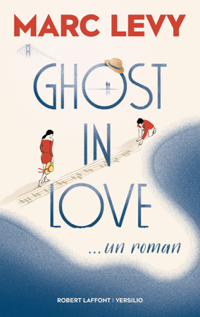 Ghost in Love - Marc Levy