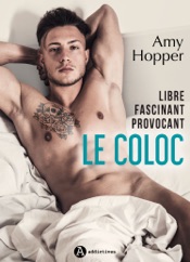 Le Coloc – Libre. Fascinant. Provocant.