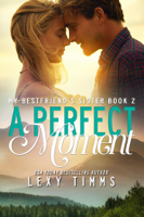 Lexy Timms - A Perfect Moment artwork