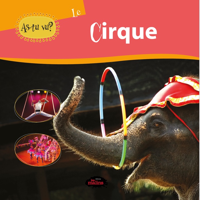 As-tu vu? Le cirque