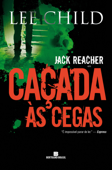 Caçada às cegas - Jack Reacher - Lee Child