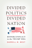 Darrell M. West - Divided Politics, Divided Nation artwork