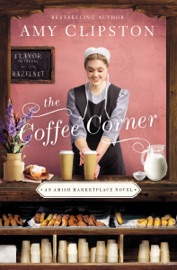 The Coffee Corner - Amy Clipston by  Amy Clipston PDF Download