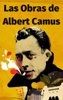 Las Obras Completas de Albert Camus - Albert Camus