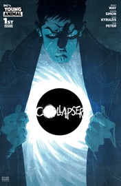 Collapser (2019-2019) #1 - Shaun Simon, Mikey Way & Ilias Kyriazis by  Shaun Simon, Mikey Way & Ilias Kyriazis PDF Download