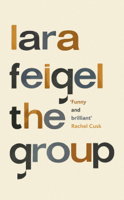 Lara Feigel - The Group artwork