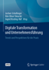 Digitale Transformation und Unternehmensführung - Jochen Schellinger, Kim Oliver Tokarski & Ingrid Kissling-Näf